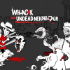 Whack Your Undead Neighbour